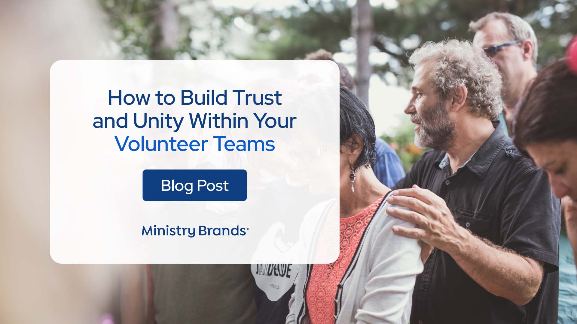 How to Build Trust and Unity Within Your Volunteer Teams