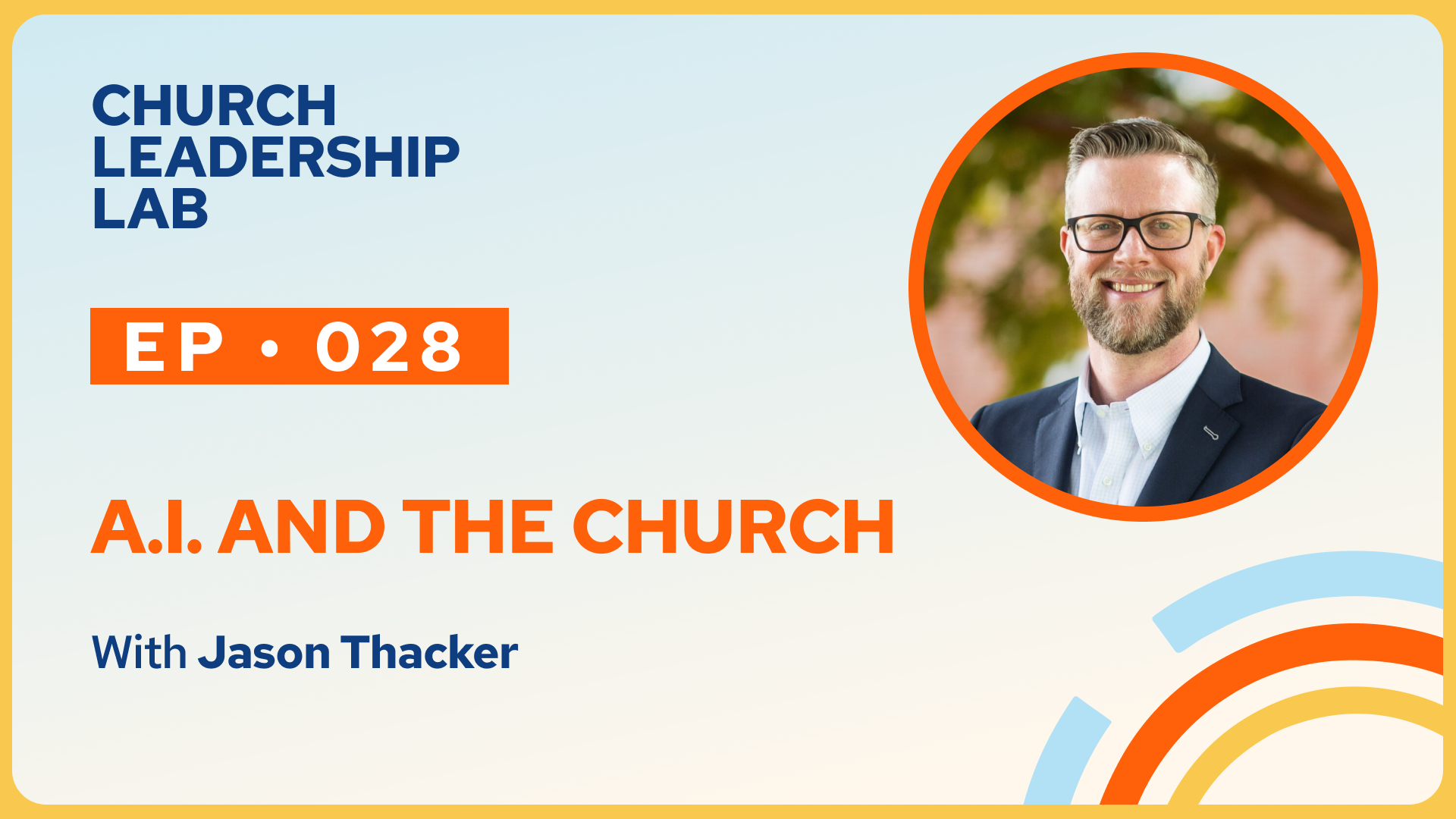 Ep. 028 | Jason Thacker: A.I. and The Church