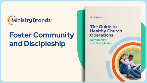 Foster Community and Discipleship